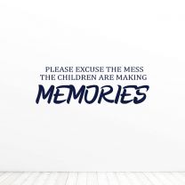 Please Excuse The Mess Quote Vinyl Wall Decal Sticker