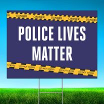 Police Lives Matter Digitally Printed Street Yard Sign