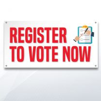 Register To Vote Now Digitally Printed Banner
