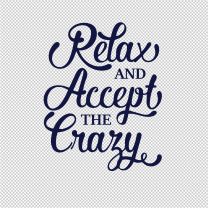 Relax Special Quotes Vinyl Decal Sticker