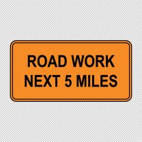 Road Work Next 5 Miles Decal Sticker