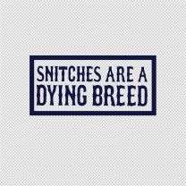 Snitches Motorcycle Vinyl Decal Sticker