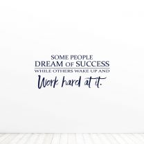 Some People Dream Of Success Office Quote Vinyl Wall Decal Sticker