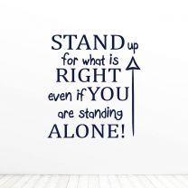 Stand Up For What Is Right Quote Vinyl Wall Decal Sticker