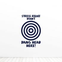 Stress Relieft Point Bang Head Here Funny Office Quote Vinyl Wall Decal Sticker