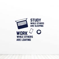 Study While Others Are Sleeping Work While Others Are Loafing Office Quote Vinyl Wall Decal Sticker