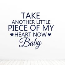 Take Another Piece Of My Heart Qoute Wall Décor Decal Sticker
