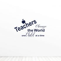 Teachers Change The World One Child At A Time Quote Vinyl Wall Decal Sticker
