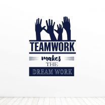 Teamwork Makes The Dream Work Hands Office Quote Vinyl Wall Decal Sticker
