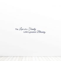 The Love Of A Family Is Life's Greatest Blessing Quote Vinyl Wall Decal Sticker