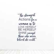 The Strongest Actions For A Woman Love Herself Empowerment Quote Vinyl Wall Decal Sticker