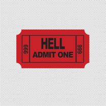 Ticket To Hell Funny Cool 3.5x2 Decal Sticker