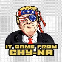 Trump It Came From Chy Na 2020 With Bandana Cool Funny Usa Vinyl Decal Sticker