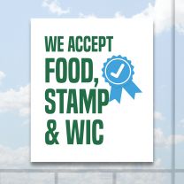 We Accept Food Stamp And Wic Full Color Digitally Printed Window Poster