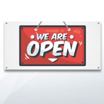 We Are Open Digitally Printed Banner