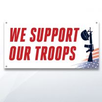 We Support Our Troops Digitally Printed Banner