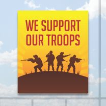We Support Our Troops Full Color Digitally Printed Window Poster