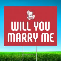 Will You Marry Me Digitally Printed Street Yard Sign