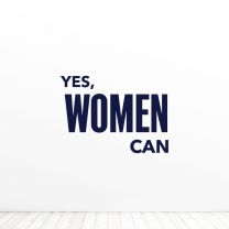 Yes Women Can Women Empowerment Quote Vinyl Wall Decal Sticker