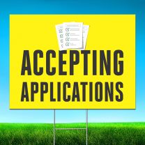 Accepting Applications Digitally Printed Street Yard Sign