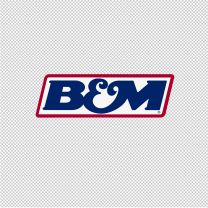 B & M Racing Decal Sticker 