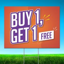 Buy One Get One Free Digitally Printed Street Yard Sign