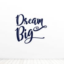 Dream Big Quote Vinyl Wall Decal Sticker