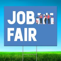 Job Fair Digitally Printed Street Yard Sign