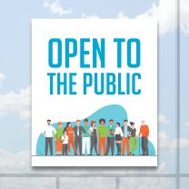Open To The Public Full Color Digitally Printed Window Poster