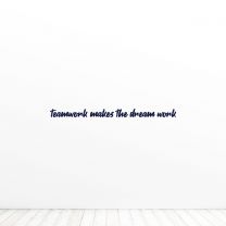Teamwork Makes The Dream Work Quote Wall Vinyl Decal Sticker