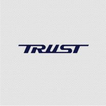 Trust Vinyl Decal Sticker