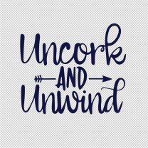 Uncork Special Quotes Vinyl Decal Sticker