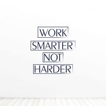 Work Smarter Not Harder Quote Wall Decal Sticker